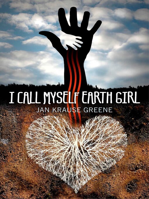 Title details for I Call Myself Earth Girl by Jan Krause Greene - Available